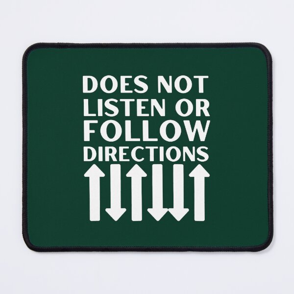 Item preview, Does Not Listen Or Follow Directions (2) designed and sold by LednerFreida.