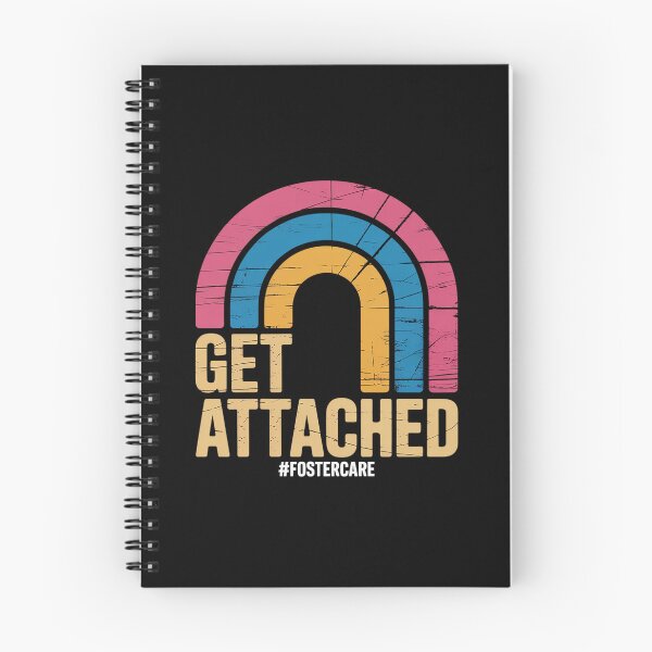 Item preview, Get Attached Foster Care Awareness designed and sold by Catharsiscath.