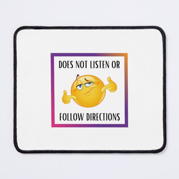 Item preview, Does Not Listen Or Follow Directions (15) designed and sold by LednerFreida.