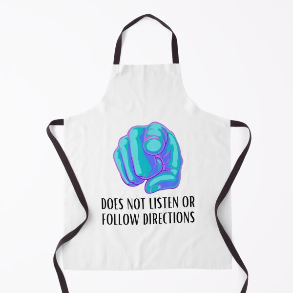 Item preview, Does Not Listen Or Follow Directions (16) designed and sold by LednerFreida.