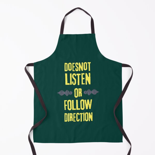 Item preview, Does Not Listen Or Follow Directions Classic(16) designed and sold by LednerFreida.