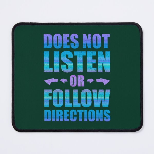 Item preview, Does Not Listen Or Follow Directions Fitted Scoop designed and sold by LednerFreida.
