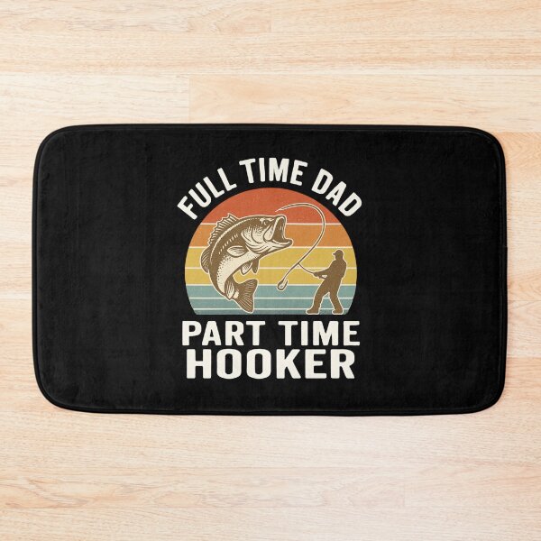 Item preview, Full Time Dad Part Time Hooker – Funny Fishing Dad Retro Quote designed and sold by flagylART.