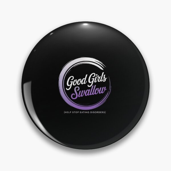 Item preview, Good Girl Swallows Eating Disorder Recovery Warrior Support designed and sold by Catharsiscath.