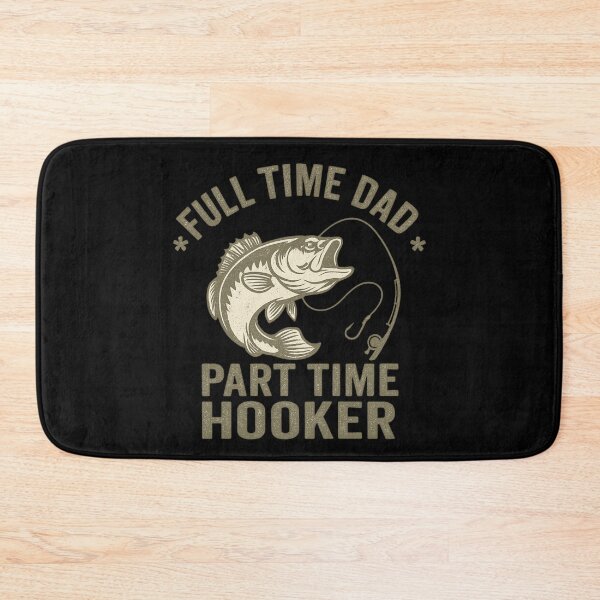 Item preview, Full Time Dad Part Time Hooker – Vintage Fishing Dad Humor Quote designed and sold by flagylART.