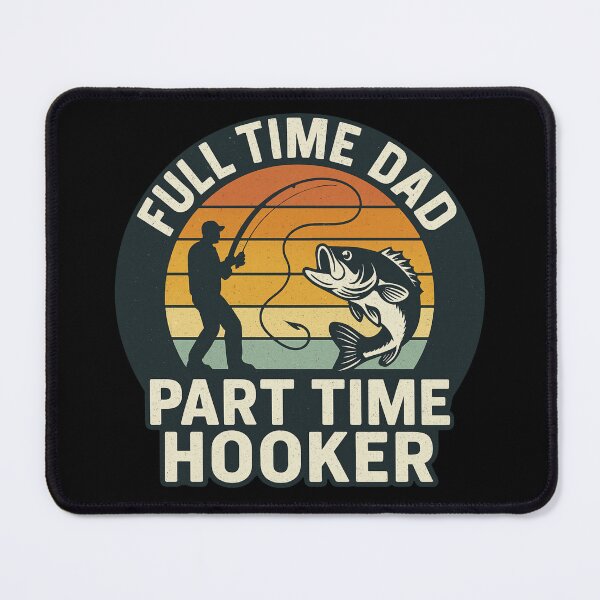 Item preview, Full Time Dad Part Time Hooker – Funny Fishing Dad Vintage Quote designed and sold by flagylART.