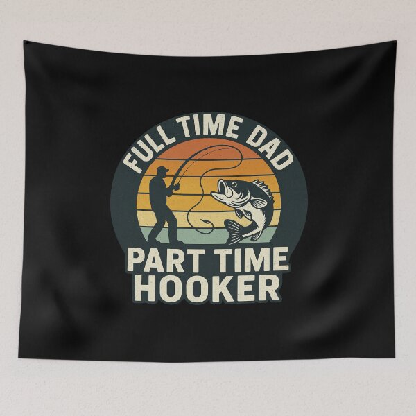 Item preview, Full Time Dad Part Time Hooker – Funny Fishing Dad Vintage Quote designed and sold by flagylART.