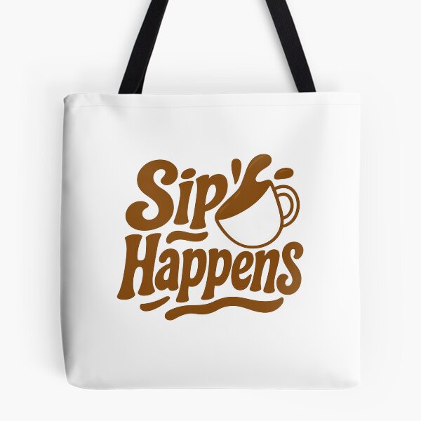 Aperçu de l'œuvre Sip Happens créée et vendue par Caffeinated Penguin.