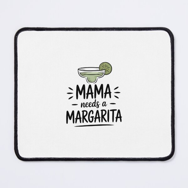 Item preview, Mama Needs a Margarita Mamacita Drinking Mothers Day designed and sold by FaithAbbott.