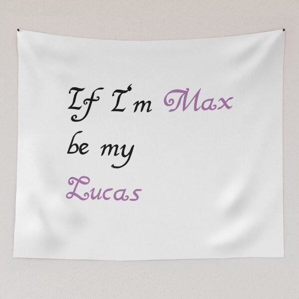 Item preview, If I’m Max Be My Lucas | Stranger Things Couple Quote Gift designed and sold by Fandom Universe.