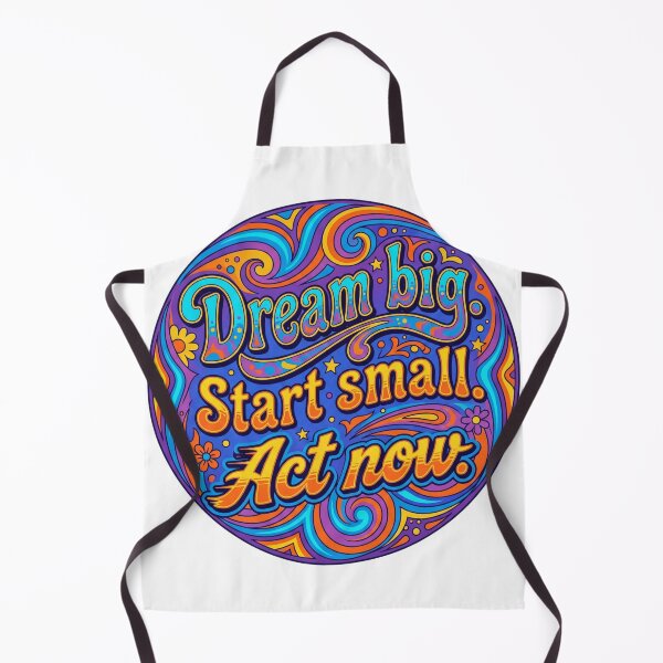Item preview, Dream big. Start small. Act now designed and sold by ManikRaja.