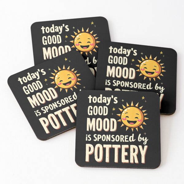 Item preview, Funny Ceramic Today's Good Mood Is Sponsored By Pottery designed and sold by charitashmoqs.