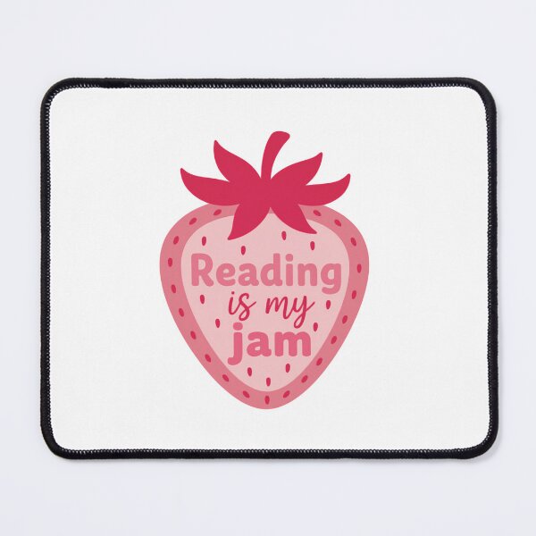Item preview, Reading Is My Jam Bookish Mindset Strawberry Fruit Lovers designed and sold by HumansStuck12.