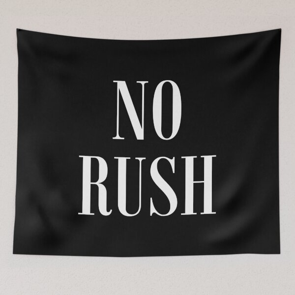 Item preview, No Rush Minimal Quote T-Shirt | Anti Hustle Slow Living Typography designed and sold by PixelPlush.