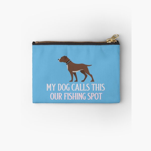 Item preview, My dog calls this OUR fishing spot designed and sold by AmeristraliaDezign.