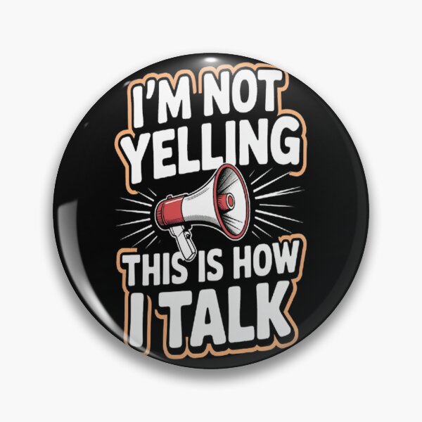 Item preview, This Is How I Talk Im Not Yelling designed and sold by TeamLequid.