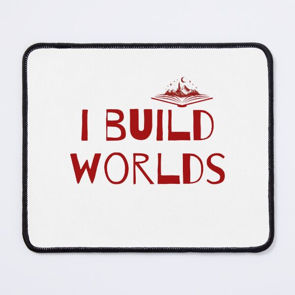 Item preview, I Build Worlds Fantasy Author Design designed and sold by PKDWriterMerch.