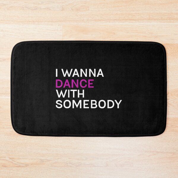 Item preview, I Wanna Dance With Somebody designed and sold by malhanasbih.