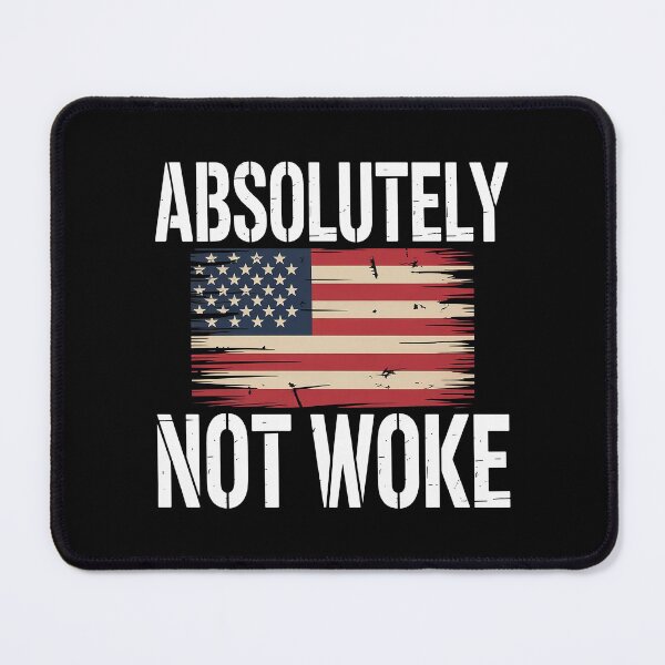 Item preview, Absolutely Not Woke – Patriotic American Flag Sticker & T-Shirt designed and sold by Wicked.Teez.