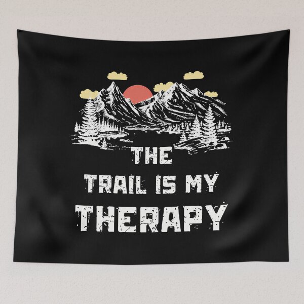 Item preview, The Trail Is My Therapy designed and sold by fvgslouv34.