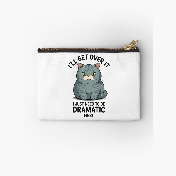 Item preview, I’ll Get Over It Dramatic Cat designed and sold by MonkiFlipp.