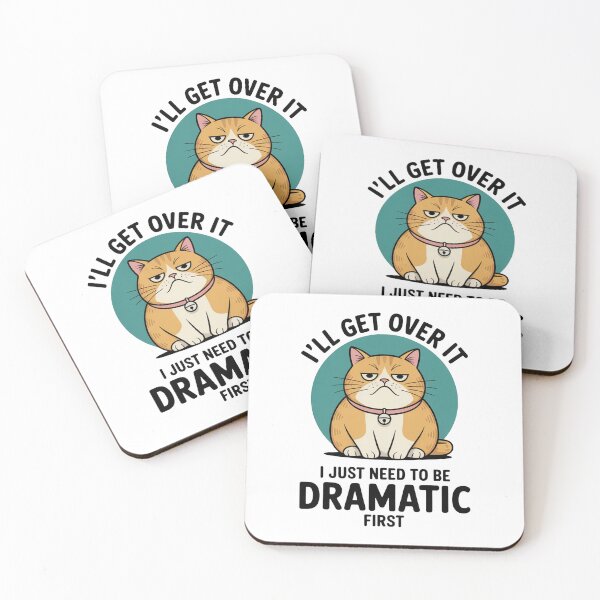 Item preview, I’ll Get Over It Dramatic Cat designed and sold by MonkiFlipp.
