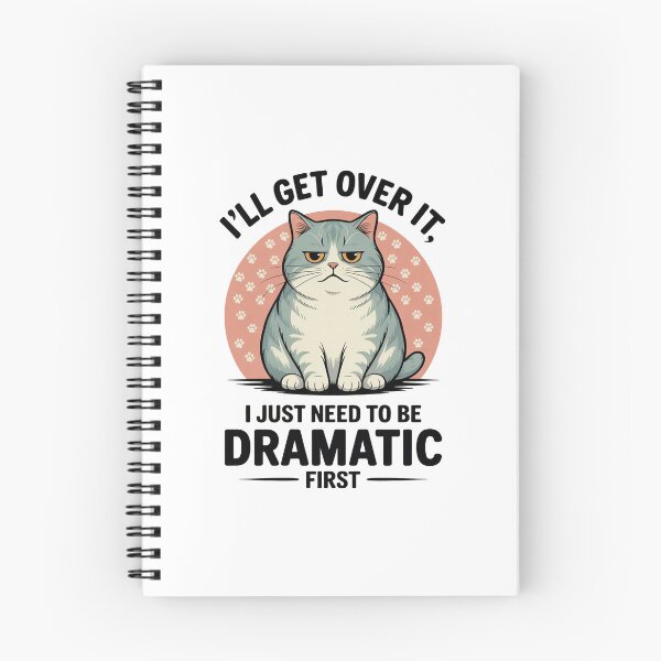 Item preview, I’ll Get Over It Dramatic Cat designed and sold by MonkiFlipp.