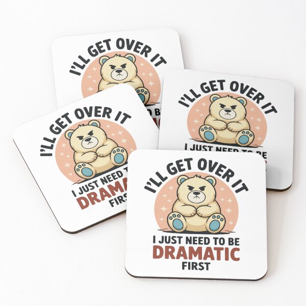 Item preview, I’ll Get Over It Dramatic Bear designed and sold by MonkiFlipp.