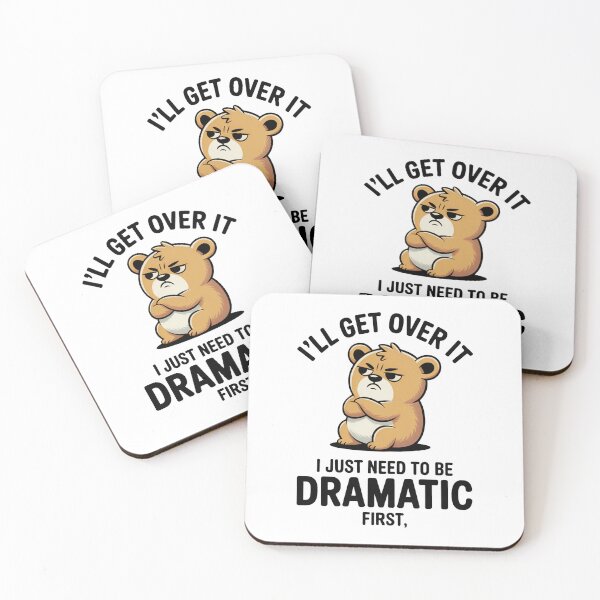 Item preview, I’ll Get Over It Dramatic Bear designed and sold by MonkiFlipp.