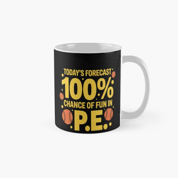 Item preview, Today's forecast 100% chance of fun in PE Teacher designed and sold by TeamLequid.