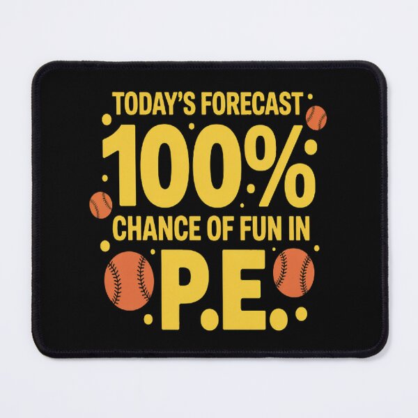 Item preview, Today's forecast 100% chance of fun in PE Teacher designed and sold by TeamLequid.