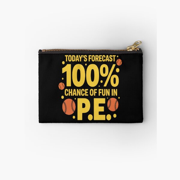 Item preview, Today's forecast 100% chance of fun in PE Teacher designed and sold by TeamLequid.