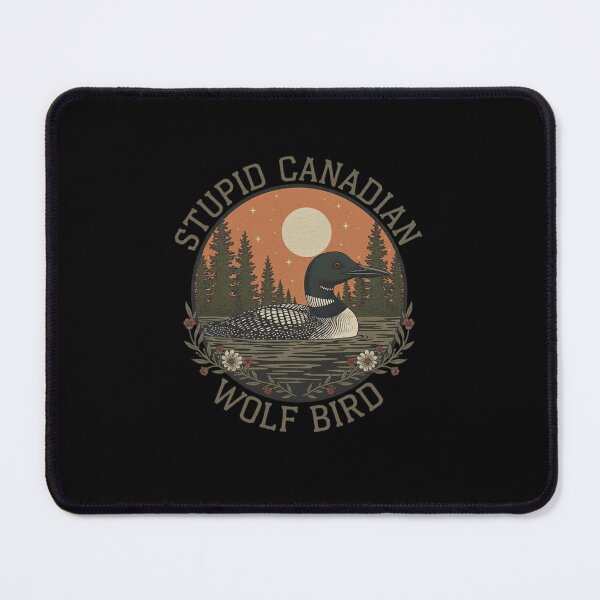 Item preview, Stupid Canadian Wolf Bird Birdwatcher Funny designed and sold by SofenArt.