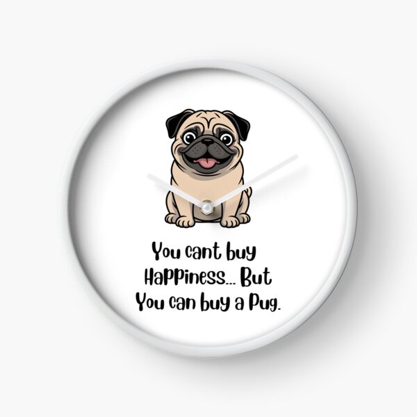 Item preview, You Can Buy a Pug designed and sold by Uncutdsgn.