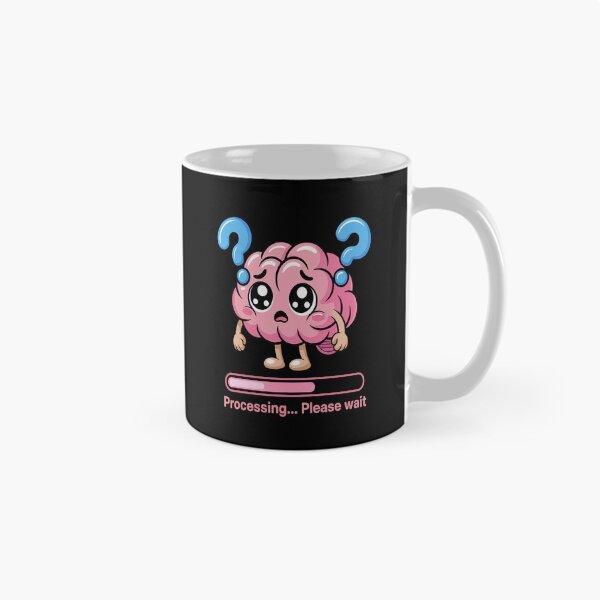 Item preview, Brain Loading Processing Please Wait designed and sold by orlodrake.