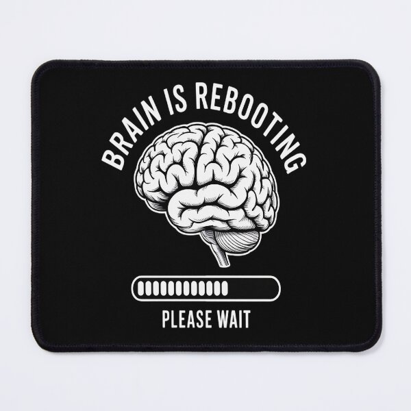 Item preview, Brain is rebooting Please Wait designed and sold by Lucaseinar.