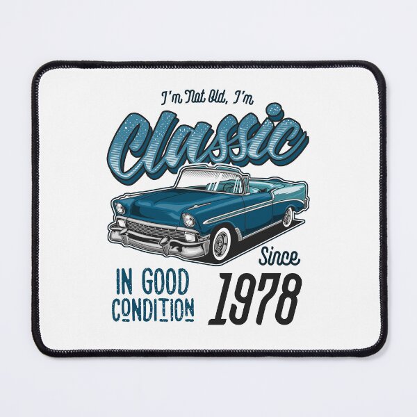 Item preview, I'm Not Old I'm Classic Car Vintage Born In 1978 designed and sold by JRRTs.