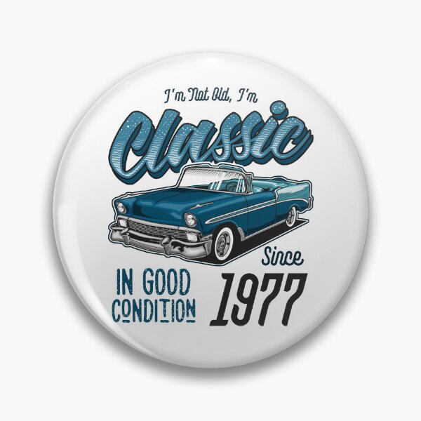 Item preview, I'm Not Old I'm Classic Car Vintage Born In 1977 designed and sold by JRRTs.