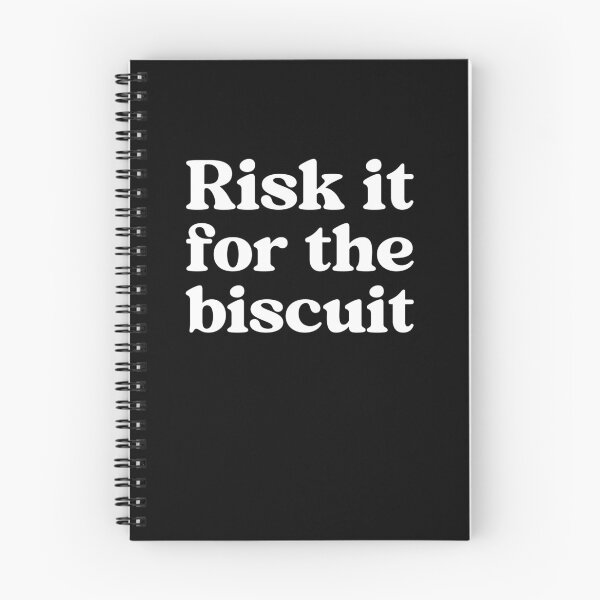 Item preview, Risk It For The Biscuit Meme designed and sold by elderberry.