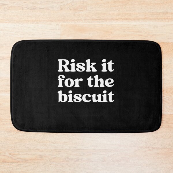 Item preview, Risk It For The Biscuit Meme designed and sold by elderberry.