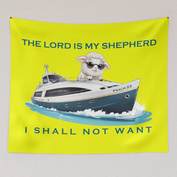 Item preview, THE LORD IS MY SHEPHERD I SHALL NOT WANT 6b (YACHT) designed and sold by Warih.