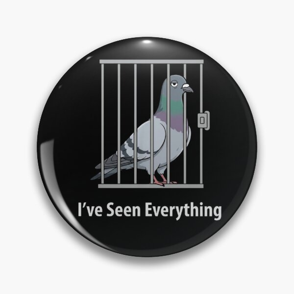 Item preview, I’ve Seen Everything Pigeon Jail Bird Sarcastic Witness designed and sold by Animal Hug Co..