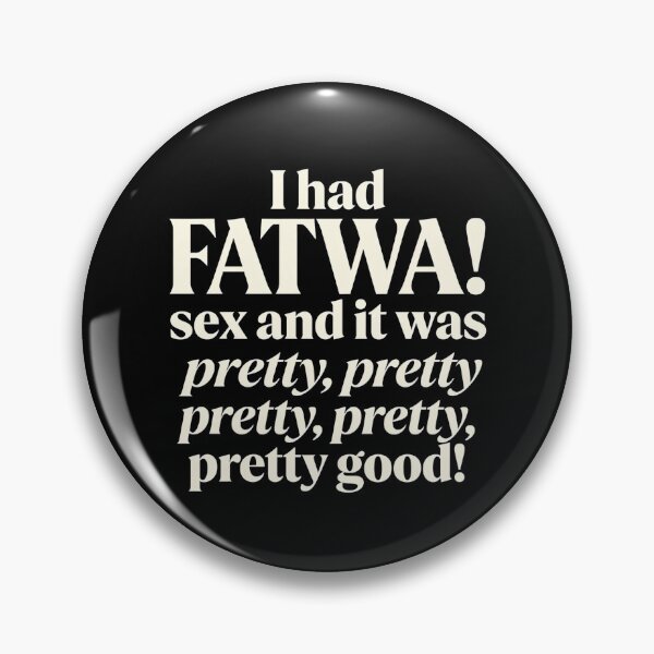 Item preview, FATWA! sex - Pretty Pretty Pretty Good designed and sold by GeoWhimsy Studio.
