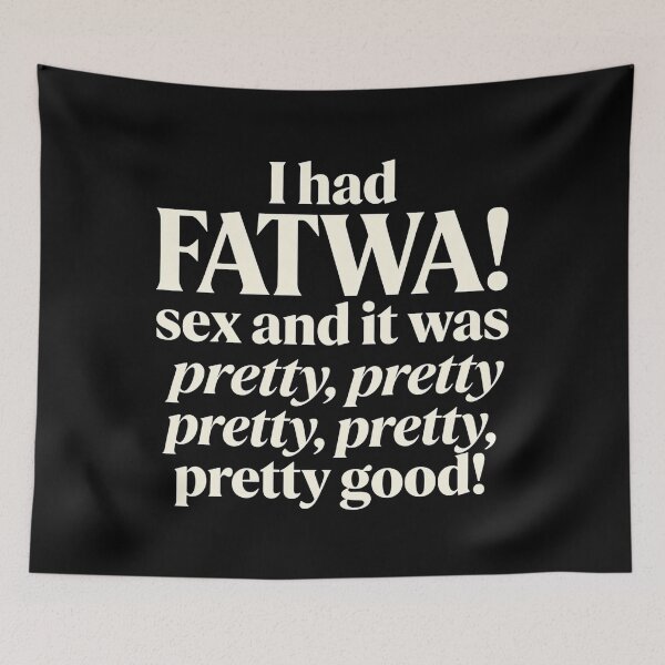 Item preview, FATWA! sex - Pretty Pretty Pretty Good designed and sold by GeoWhimsy Studio.