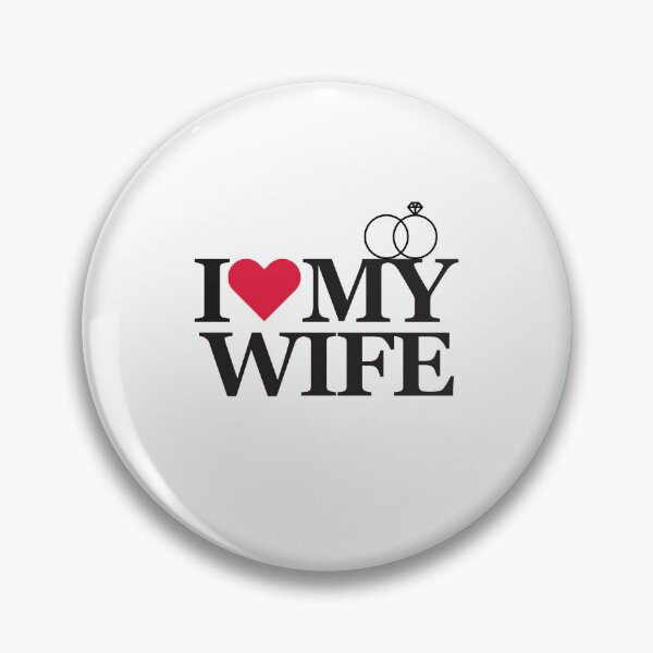 Item preview, I Love My Wife – Marriage, Love & Loyalty Design designed and sold by Fouziaart08.