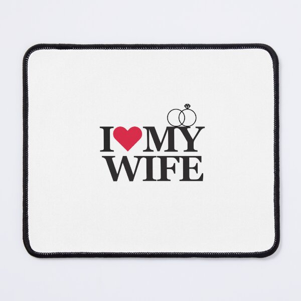 Item preview, I Love My Wife – Marriage, Love & Loyalty Design designed and sold by Fouziaart08.