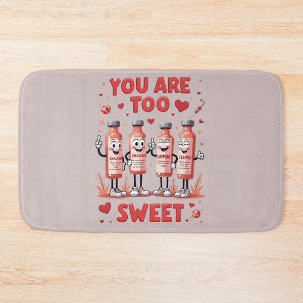 Item preview, You Are Too Sweet Funny Insulin Diabetes Type 1 Pun designed and sold by Splotchly.