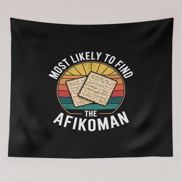 Item preview, Most Likely To Find The Afikoman Funny Passover Jewish Matzo  designed and sold by InspiredFoul.