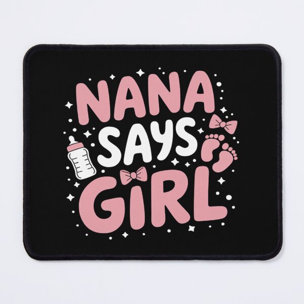 Item preview, Nana dice que la revelación del género de la niña coincide con la familia designed and sold by InspiredFoul.