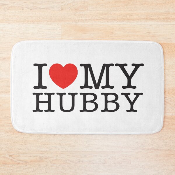Item preview, I Love My Hubby designed and sold by shitpostee.